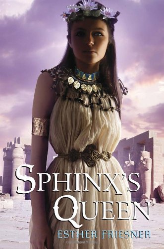 9780375856570: Sphinx's Queen (Princesses of Myth)