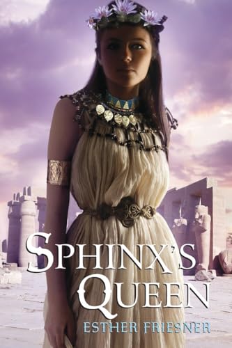 9780375856587: Sphinx's Queen (Princesses of Myth)