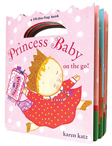 9780375856648: Princess Baby on the Go