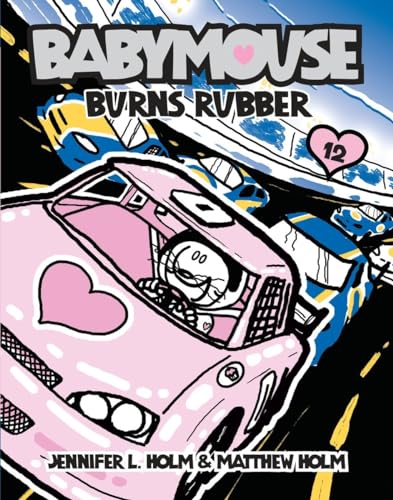 Stock image for Babymouse #12: Burns Rubber for sale by Gulf Coast Books