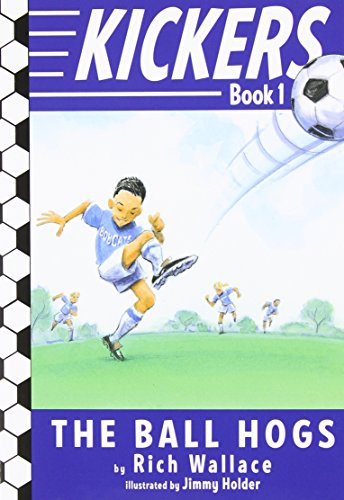Stock image for The Ball Hogs (Kickers, No.1) for sale by Wonder Book