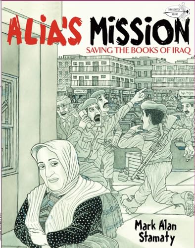 Stock image for Alia's Mission: Saving the Books of Iraq (Dragonfly Books) for sale by SecondSale