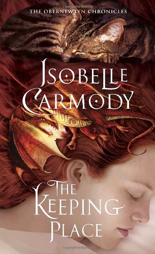 The Keeping Place: The Obernewtyn Chronicles 4 (9780375857706) by Carmody, Isobelle