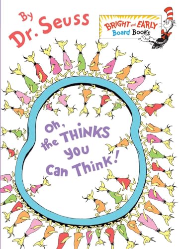 9780375857942: Oh, the Thinks You Can Think! (Bright & Early Board Books(TM))