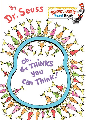 9780375857942: Oh, the Thinks You Can Think! (Bright & Early Board Books(TM))