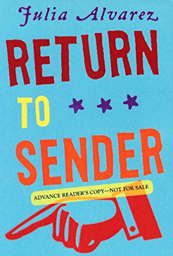 RETURN TO SENDER. - Alvarez, Julia.