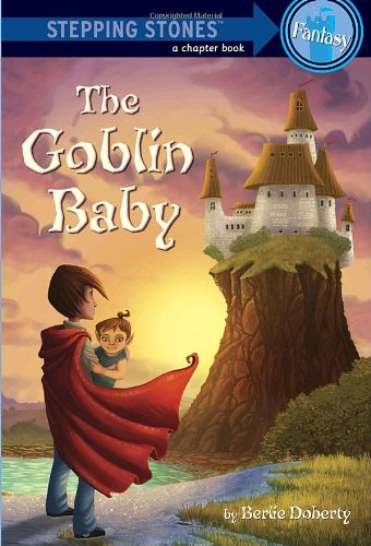 Beispielbild fr The Goblin Baby (A Stepping Stone Book(TM)) zum Verkauf von SecondSale