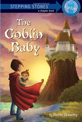 9780375858413: The Goblin Baby (Stepping Stone Book)