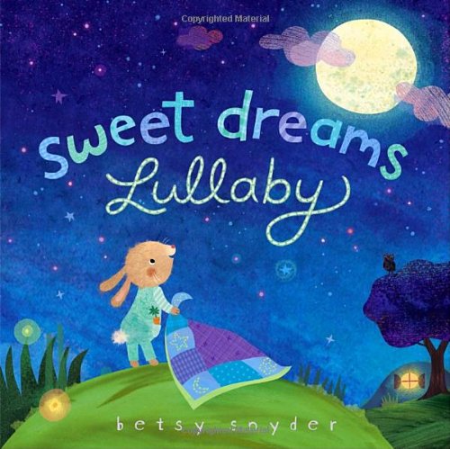 Stock image for Sweet Dreams Lullaby for sale by Better World Books