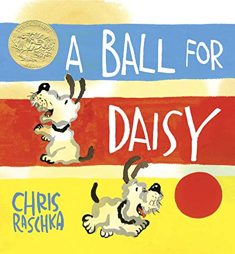 Stock image for A Ball for Daisy: (Caldecott Medal Winner) (Caldecott Medal - Winner Title(s)) for sale by Dream Books Co.