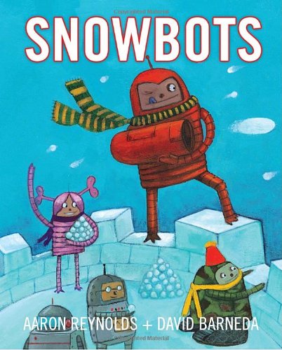 Snowbots - Reynolds, Aaron