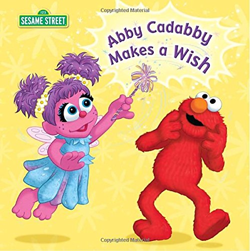 Stock image for Abby Cadabby Makes a Wish (Sesame Street) for sale by ZBK Books