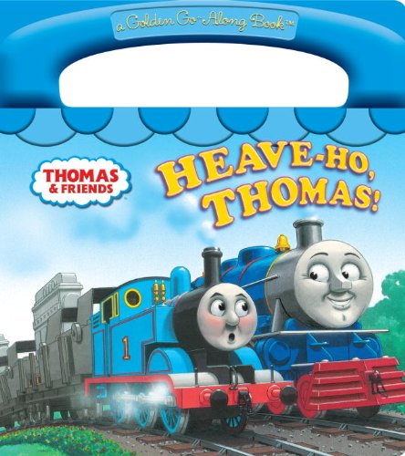 Stock image for Heave-Ho, Thomas! (Thomas & Friends) (a Golden Go-Along Book) for sale by Gulf Coast Books