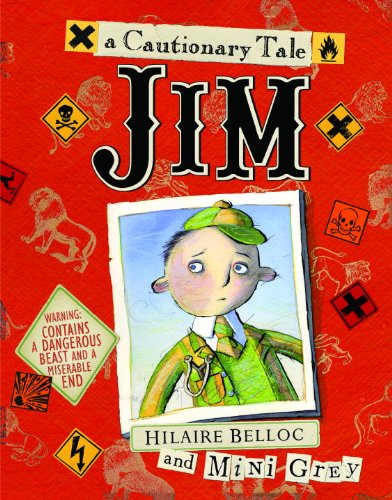 Stock image for Jim, Who Ran Away from His Nurse, and Was Eaten by a Lion for sale by Zoom Books Company