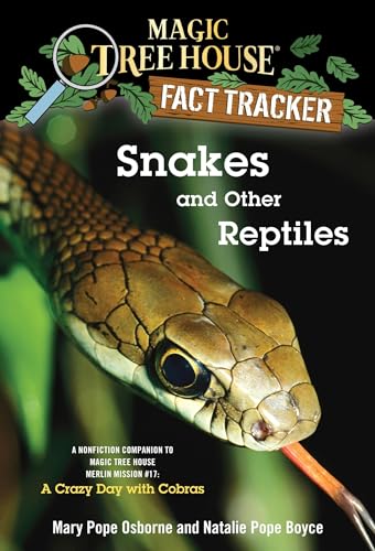 Beispielbild fr Snakes and Other Reptiles: A Nonfiction Companion to Magic Tree House Merlin Mission #17: A Crazy Day with Cobras zum Verkauf von Wonder Book