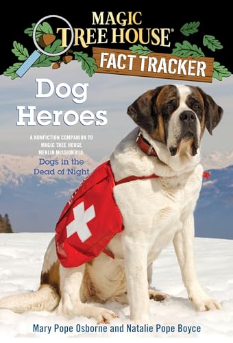 Beispielbild fr Dog Heroes: A Nonfiction Companion to Magic Tree House #46: Dogs in the Dead of Night zum Verkauf von SecondSale