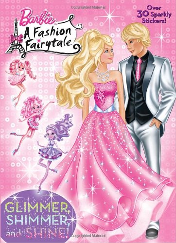 Stock image for Glimmer, Shimmer, and Shine! (Barbie) (Hologramatic Sticker Book) for sale by Ergodebooks