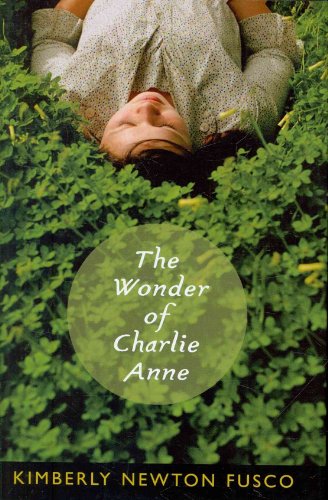 Beispielbild fr The Wonder of Charlie Anne zum Verkauf von Wonder Book