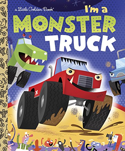9780375861321: I'm a Monster Truck (Little Golden Books (Random House))