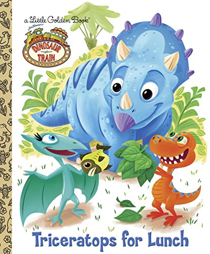 Stock image for Dinosaur Train: Triceratops for Lunch (Little Golden Book) for sale by Gulf Coast Books