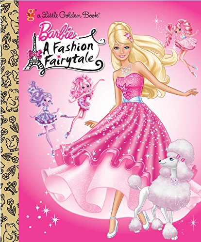 9780375861642: Barbie: Fashion Fairytale (Barbie): A Fashion Fairytale (Little Golden Books)