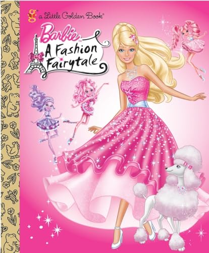 Stock image for Barbie: A Fashion Fairytale (A Little Golden Book) for sale by THE OLD LIBRARY SHOP