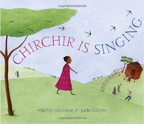 Chirchir Is Singing (9780375861987) by Cunnane, Kelly