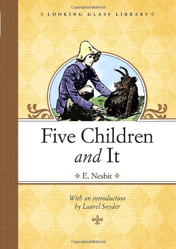 9780375863363: Five Children and It (Looking Glass Library)