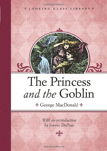 Beispielbild fr The Princess and the Goblin (Looking Glass Library) zum Verkauf von HPB-Diamond