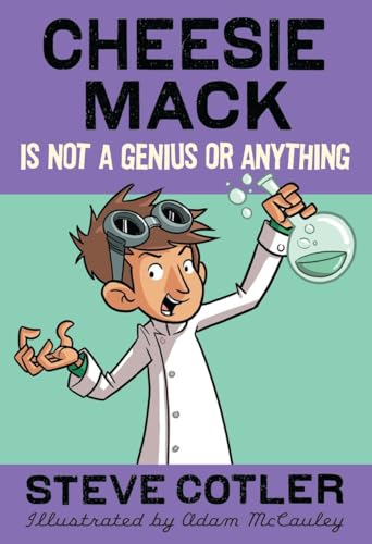 Imagen de archivo de Cheesie Mack Is Not a Genius or Anything a la venta por SecondSale