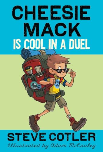 Stock image for Cheesie Mack Is Cool in a Duel for sale by Better World Books: West