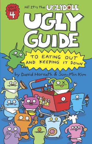 Imagen de archivo de Ugly Guide to Eating Out and Keeping It Down (Uglydolls) a la venta por ZBK Books