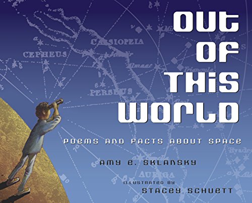 Imagen de archivo de Out of This World: Poems and Facts about Space a la venta por Jenson Books Inc
