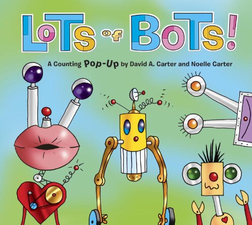 9780375865091: Lots of Bots!: A Counting Pop-Up Book
