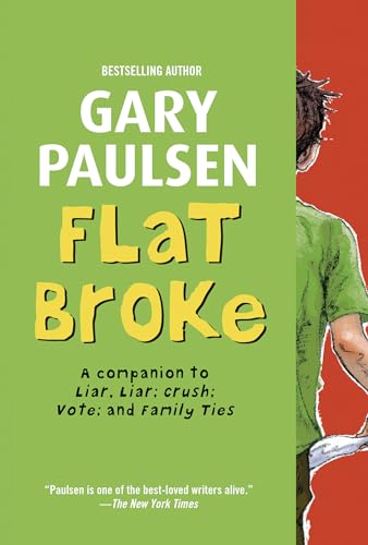 Stock image for Flat Broke: The Theory, Practice and Destructive Properties of Greed (Liar Liar) for sale by Your Online Bookstore