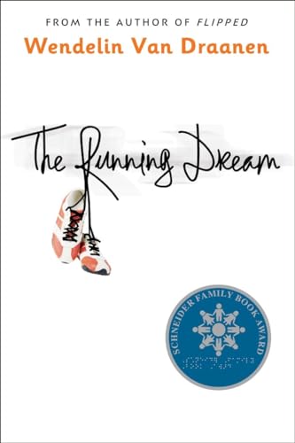 Stock image for The Running Dream (Schneider Family Book Award - Teen Book Winner) for sale by Your Online Bookstore