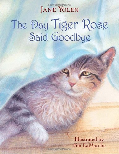 Stock image for The Day Tiger Rose Said Goodbye for sale by Better World Books: West