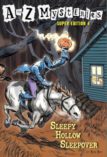 Sleepy Hollow Sleepover (A to Z Mysteries Super Edition 4)
