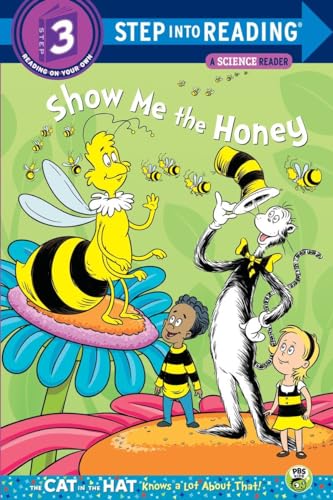 Stock image for Show me the Honey (Dr. Seuss/Cat in the Hat) (Step into Reading) for sale by SecondSale