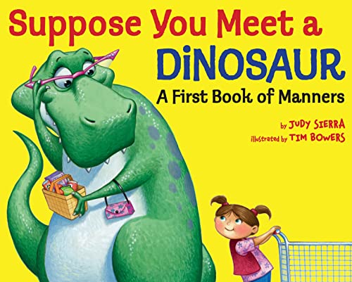 Beispielbild fr Suppose You Meet a Dinosaur : A First Book of Manners zum Verkauf von Better World Books