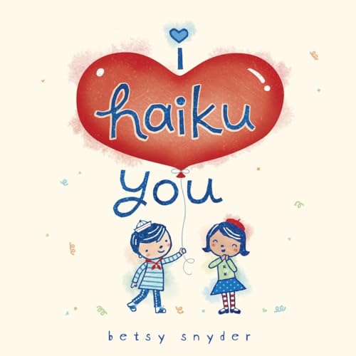 Stock image for I Haiku You for sale by Books of the Smoky Mountains