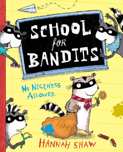 Stock image for School for Bandits for sale by Better World Books: West