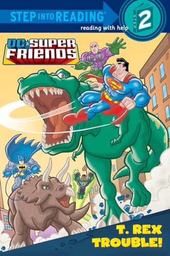 Beispielbild fr T. Rex Trouble! (DC Super Friends) (Step into Reading) zum Verkauf von Wonder Book