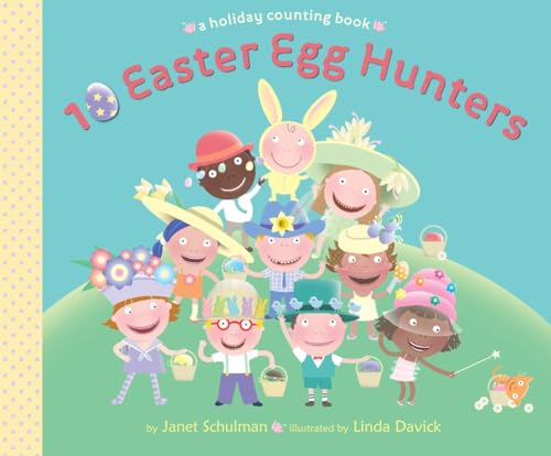 9780375867873: 10 Easter Egg Hunters: A Holiday Counting Book