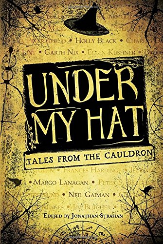 Beispielbild fr Under My Hat: Tales from the Cauldron zum Verkauf von Ammareal