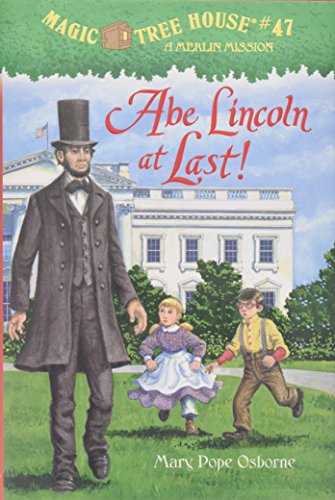 Stock image for Abe Lincoln at Last! (Magic Tree House) for sale by AwesomeBooks