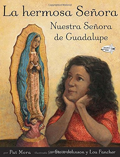 Beispielbild fr La Hermosa Seora : Nuestra Seora de Guadalupe zum Verkauf von Better World Books