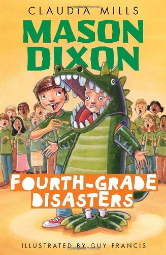 9780375868740: Mason Dixon: Fourth-Grade Disasters (Mason Dixon, 2)