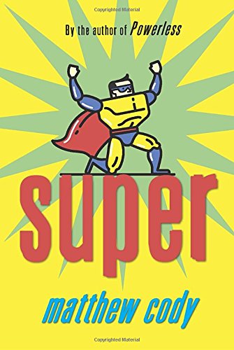 9780375868948: Super (Supers of Noble's Green)