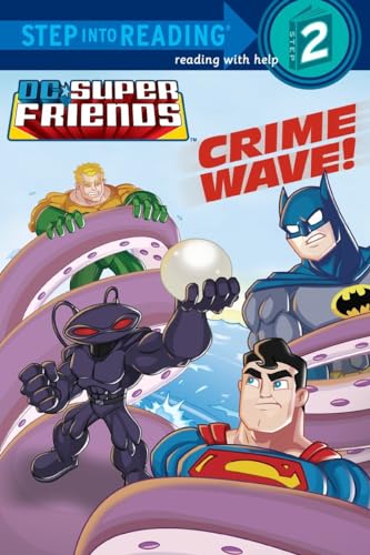 Imagen de archivo de Crime Wave! (DC Super Friends) (Step into Reading) a la venta por SecondSale